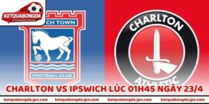 Nhận Định Bóng Đá Charlton Vs Ipswich Lúc 01h45 Ngày 23/4